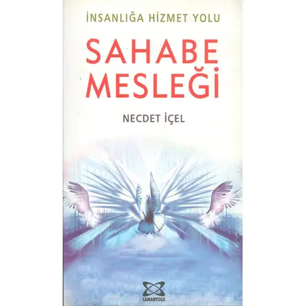 Sahabe Mesleği - Necdet İçel - Samanyolu Yayınları