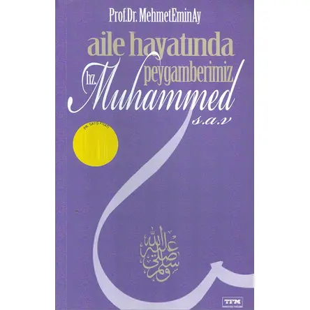 Aile Hayatında Peygamberimiz Hz. Muhammed (s.a.v) TFM Yayıncılık