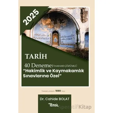 2025 Tarih 40 Deneme Tamamı Çözümlü Hakimlik ve Kaymakamlık Sınavlarına Özel