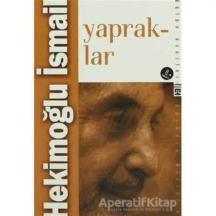 Yapraklar - Hekimoğlu İsmail - Timaş Yayınları