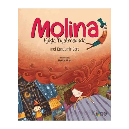 Molina Kukla Tiyatrosunda - İnci Kandemir Sert - Roza Çocuk Yayınları