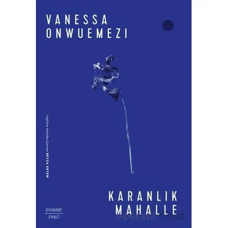 Karanlık Mahalle - Vanessa Onwuemezi - Everest Yayınları