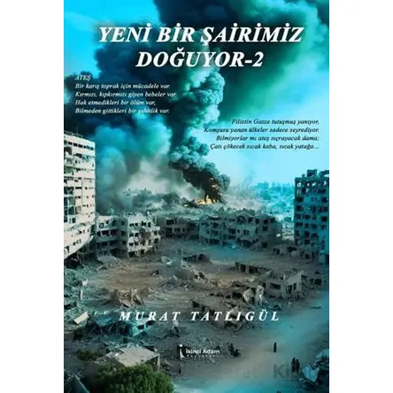 Yeni Bir Şairimiz Doğuyor – 2 - Murat Tatlıgül - İkinci Adam Yayınları
