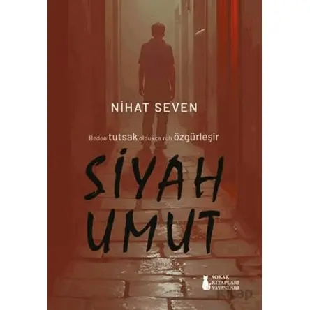 Siyah Umut - Nihat Seven - Sokak Kitapları Yayınları
