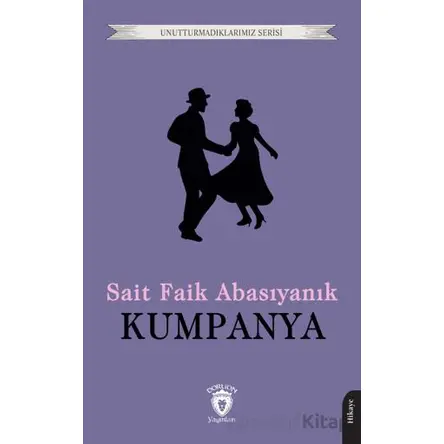 Kumpanya - Sait Faik Abasıyanık - Dorlion Yayınları