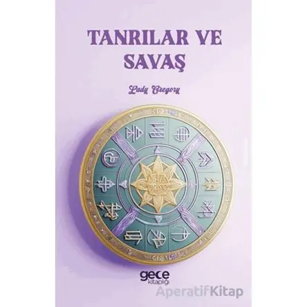 Tanrılar ve Savaş - Lady Gregory - Gece Kitaplığı