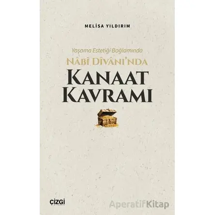 Yaşama Estetiği Bağlamında Nabi Divan’ında Kanaat Kavramı