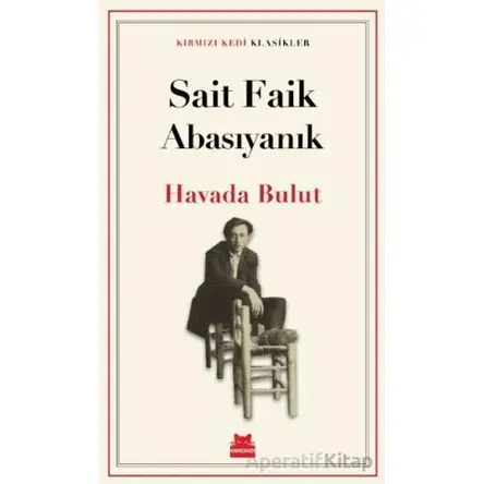 Havada Bulut - Sait Faik Abasıyanık - Kırmızı Kedi Yayınevi