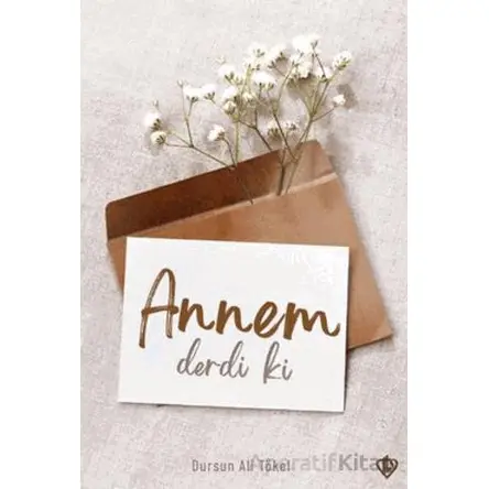Annem Derdi ki - Dursun Ali Tokel - Türkiye Diyanet Vakfı Yayınları