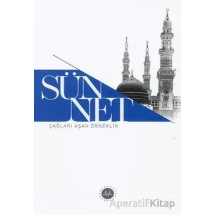 Sünnet Çağları Aşan Örneklik - Kollektif - Türkiye Diyanet Vakfı Yayınları