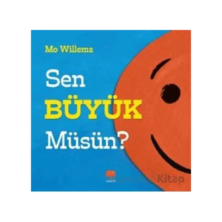 Sen Büyük Müsün? - Mo Willems - Uçan Fil Yayınları