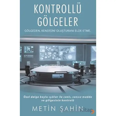 Kontrollü Gölgeler - Metin Şahin - Cinius Yayınları