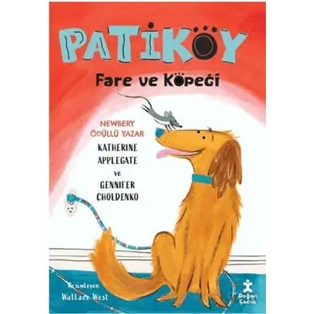 Patiköy Fare ve Köpeği - Gennifer Choldenko - Doğan Çocuk