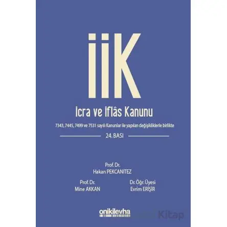 İcra ve İflas Kanunu ve İlgili Mevzuat - Hakan Pekcanıtez - On İki Levha Yayınları