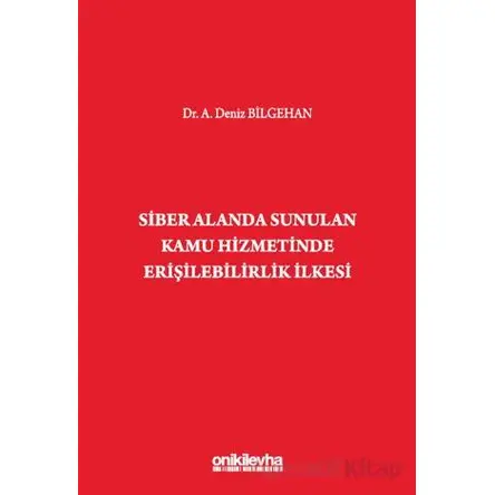 Siber Alanda Sunulan Kamu Hizmetinde Erişilebilirlik İlkesi