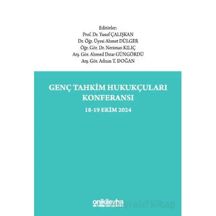 Genç Tahkim Hukukçuları Konferansı 18-19 Ekim 2024 Konferans Tebliğ Tam Metinleri