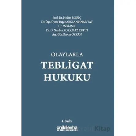 Olaylarla Tebligat Hukuku - Kolektif - On İki Levha Yayınları