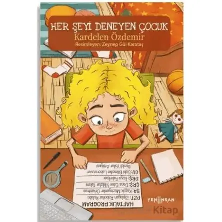 Her Şeyi Deneyen Çocuk - Kardelen Özdemir - Yeni İnsan Yayınevi