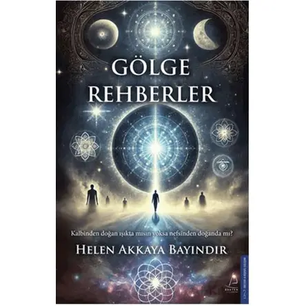 Gölge Rehberler - Helen Akkaya Bayındır - Destek Yayınları