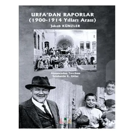 Urfa’dan Raporlar - Jakop Künzler - Sidar Yayınları