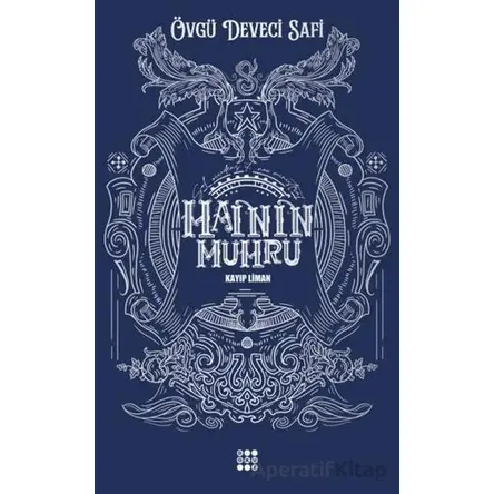 Hainin Mührü 1 - Kayıp Liman - Övgü Deveci Safi - Dokuz Yayınları