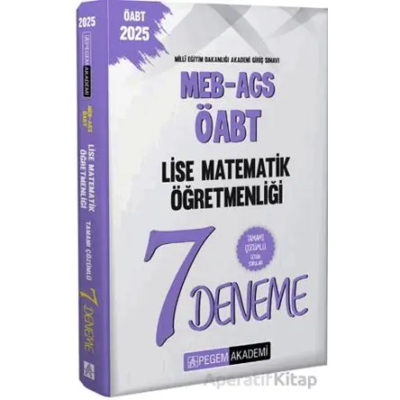 2025 MEB-AGS-ÖABT Lise Matematik Öğretmenliği Tamamı Çözümlü 7 Deneme