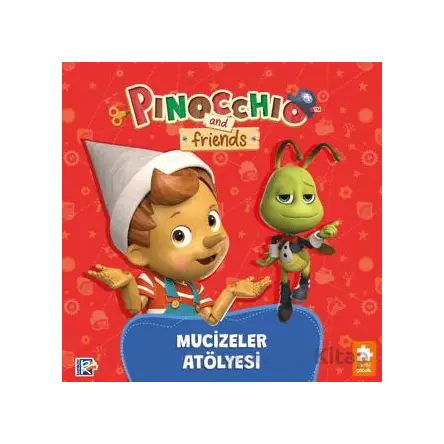 Pinokyo ve Arkadaşları - Mucizeler Atölyesi - Studio Di Vita - Eksik Parça Yayınları