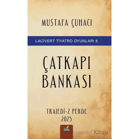 Çatkapı Bankası - Mustafa Çuhacı - İzan Yayıncılık