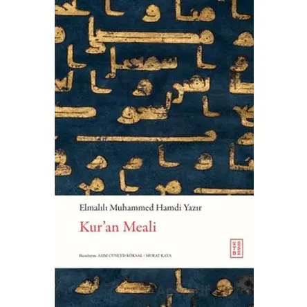Kur’an Meali - Elmalılı Muhammed Hamdi Yazır - Ketebe Yayınları