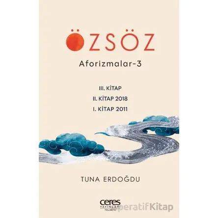Özsöz/Aforizmalar-3 - Tuna Erdoğdu - Ceres Yayınları