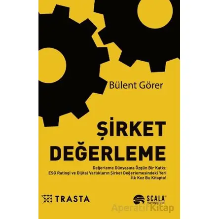Şirket Değerleme - Bülent Görer - Scala Yayıncılık