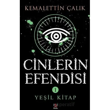 Cinlerin Efendisi 1 - Yeşil Kitap - Kemalettin Çalık - Panama Yayıncılık