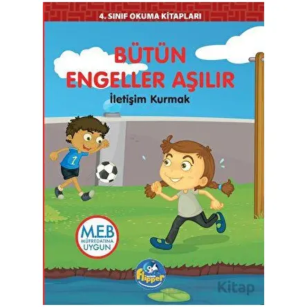 4.Sınıf Bütün Engeller Aşılır - İletişim Kurmak - Minik Flipper
