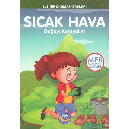 3.Sınıf Sıcak Hava - Doğayı Koruyalım - Minik Flipper