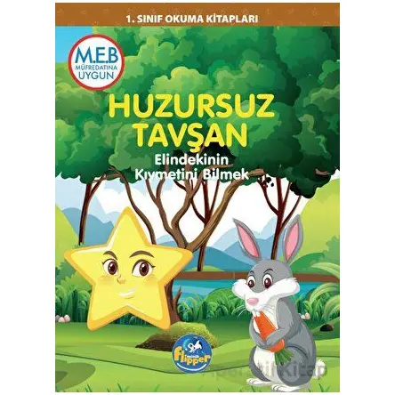 1.Sınıf Huzursuz Tavşan - Elindekinin Kıymetini Bilmek - Minik Flipper