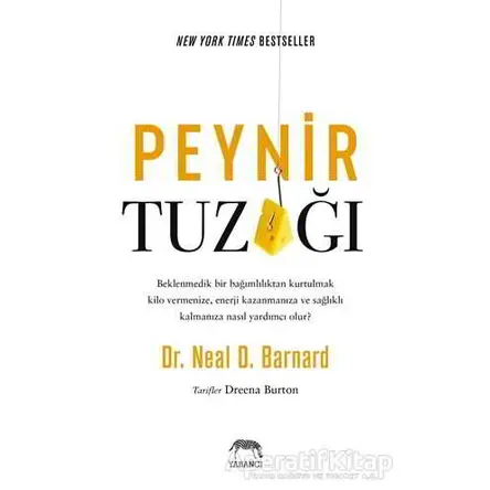 Peynir Tuzağı - Neal D. Barnard - Yabancı Yayınları