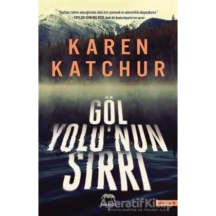 Göl Yolunun Sırrı - Karen Katchur - Yabancı Yayınları