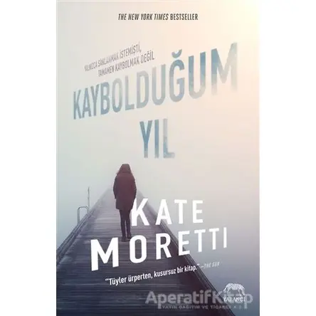 Kaybolduğum Yıl - Kate Moretti - Yabancı Yayınları