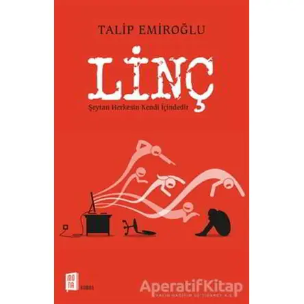 Linç - Talip Emiroğlu - Mona Kitap