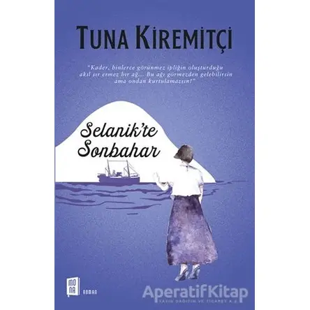 Selanik’te Sonbahar - Tuna Kiremitçi - Mona Kitap