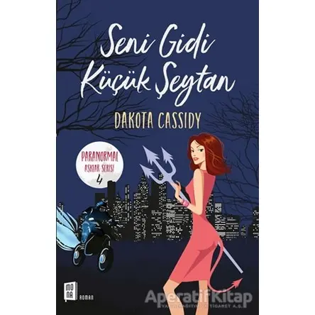 Seni Gidi Küçük Şeytan - Dakota Cassidy - Mona Kitap
