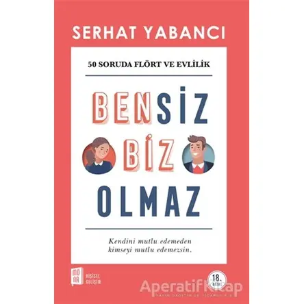 Bensiz Biz Olmaz - Serhat Yabancı - Mona Kitap