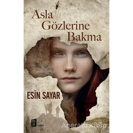 Asla Gözlerine Bakma - Esin Sayar - Mona Kitap
