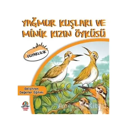 Yağmur Kuşları ve Minik Kızın Öyküsü - Cihan Bahadır Gürelik - Yağmur Çocuk