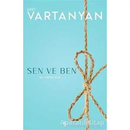 Sen ve Ben - Aret Vartanyan - A7 Kitap