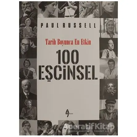 Tarih Boyunca En Etkin 100 Eşcinsel - Paul Russell - A7 Kitap