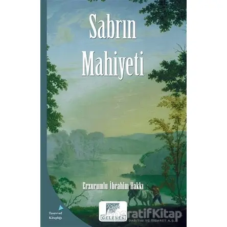 Sabrın Mahiyeti - Erzurumlu İbrahim Hakkı - Gelenek Yayıncılık
