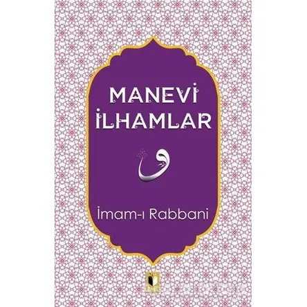 Manevi İlhamlar - İmam-ı Rabbani - Ehil Yayınları