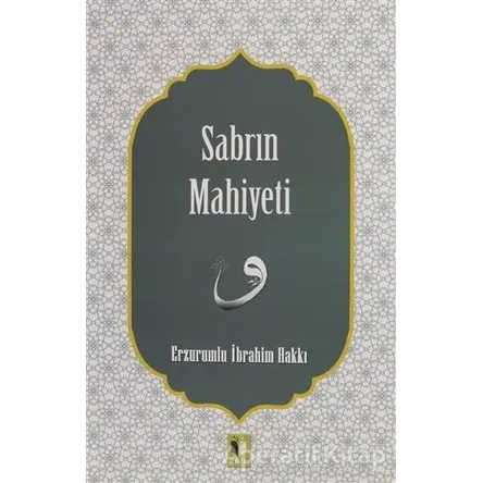 Sabrın Mahiyeti - Erzurumlu İbrahim Hakkı - Ehil Yayınları