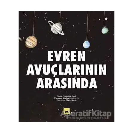 Evren Avuçlarının Arasında - Sonia Fernandez-Vidal - Kolektif Kitap